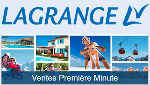 offre spéciale Vente Première Minute Vacances Lagrange