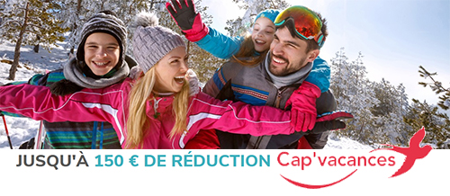 Offre Cap'vacances - 1ere minute HIVER Offre Cap'vacances - 1ere minute HIVER