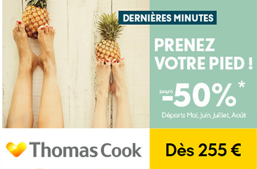 Dernière minute Vacances Thomas Cook Dernière minute Vacances Thomas Cook